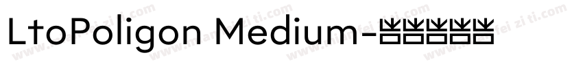 LtoPoligon Medium字体转换